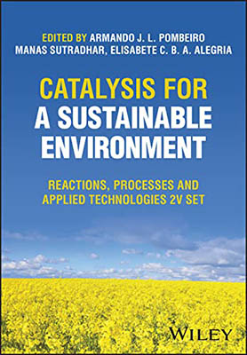 Catalysisi for a Sustainable Environment / Armando Pombeiro, Manas Sutradhar, Elisabete Alegria