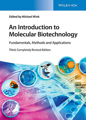 An introduction to molecular biotechnology : fundamentals, methods and applications / Michael Wink