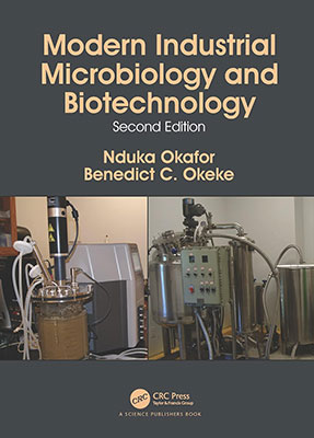 Modern industrial microbiology and biotechnology / Nduka Okafor, Benedict C. Okeke