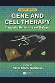 Gene and cell therapy : therapeutic mechanisms and strategies